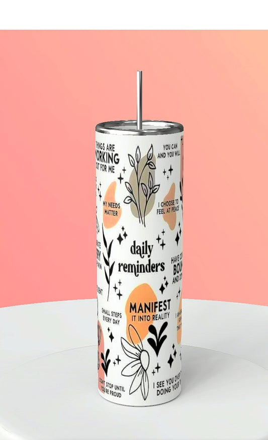 Daily Reminder Tumbler